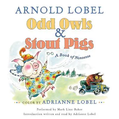 Odd Owls & Stout Pigs Audibook, by Arnold Lobel