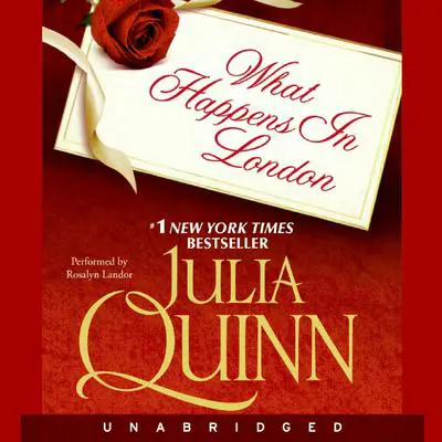 What Happens in London Audibook, by Julia Quinn