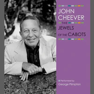 The Jewels of the Cabots Audibook, by John Cheever