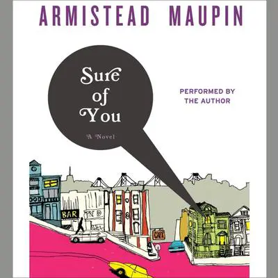 Sure of You Audibook, by Armistead Maupin