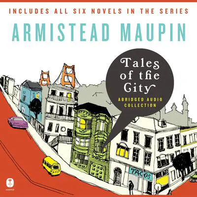 Tales of the City Audio Collection: Tales of the City, Books 1-6 Audibook, by Armistead Maupin