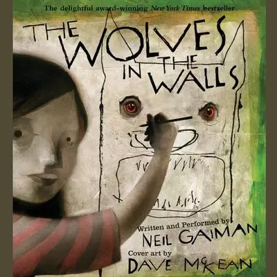 The Wolves in the Walls Audibook, by Neil Gaiman