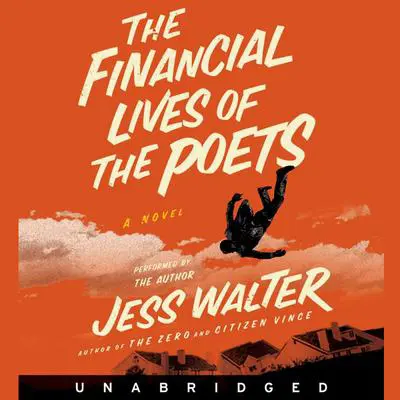 The Financial Lives of the Poets Audibook, by Jess Walter
