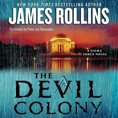 The Devil Colony: A Sigma Force Novel Audibook, by James Rollins