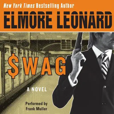 Swag Audibook, by Elmore Leonard