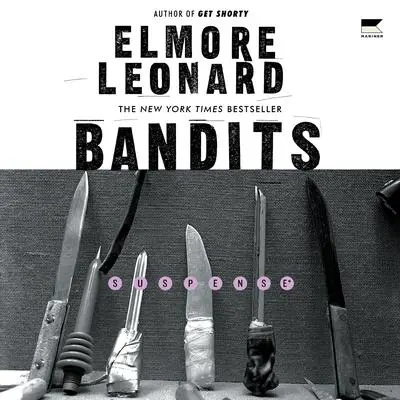Bandits Audibook, by Elmore Leonard