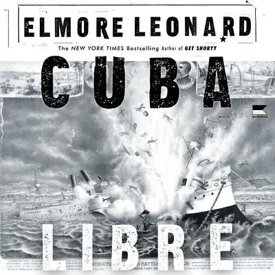 Cuba Libre Audibook, by Elmore Leonard