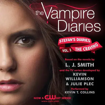 The Vampire Diaries: Stefan's Diaries #3: The Craving Audibook, by L. J. Smith