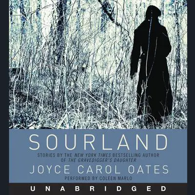 Sourland: Stories of Loss, Grief, and Forgetting Audibook, by Joyce Carol Oates