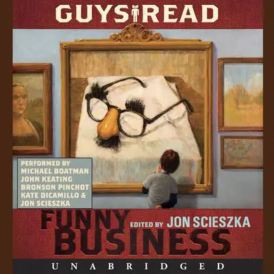 Guys Read: Funny Business Audibook, by Paul Feig