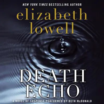 Death Echo Audibook, by Elizabeth Lowell