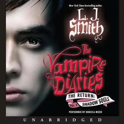 The Vampire Diaries: The Return: Shadow Souls Audibook, by L. J. Smith