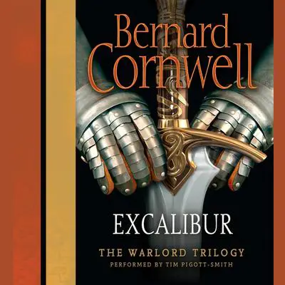 Excalibur Audibook, by Bernard Cornwell