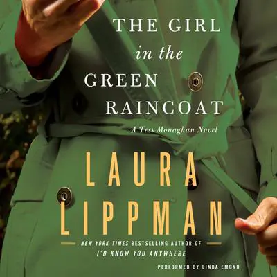 The Girl in the Green Raincoat: A Tess Monaghan Novel Audibook, by Laura Lippman