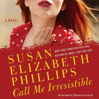 Call Me Irresistible Audibook, by Susan Elizabeth Phillips