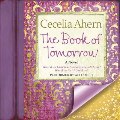 The Book of Tomorrow: A Novel Audibook, by Cecelia Ahern
