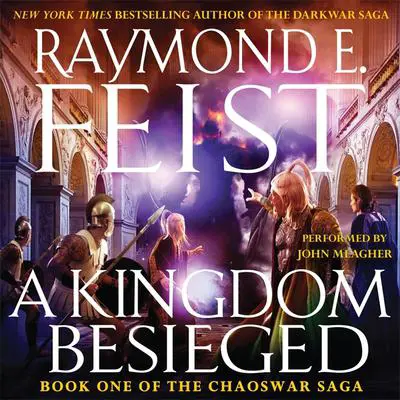 A Kingdom Besieged Audibook, by Raymond E. Feist