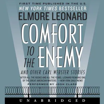 Comfort to the Enemy and Other Carl Webster Stories Audibook, by Elmore Leonard