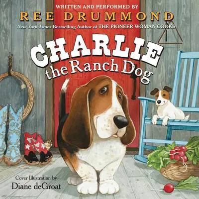 Charlie the Ranch Dog Audibook, by Ree Drummond