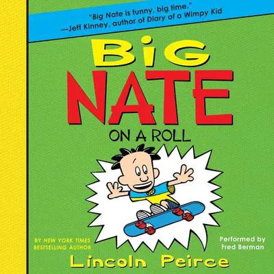 Big Nate on a Roll Audibook, by Lincoln Peirce