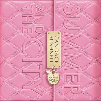 Summer and the City Audibook, by Candace Bushnell