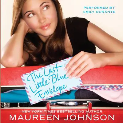 The Last Little Blue Envelope Audibook, by Maureen Johnson