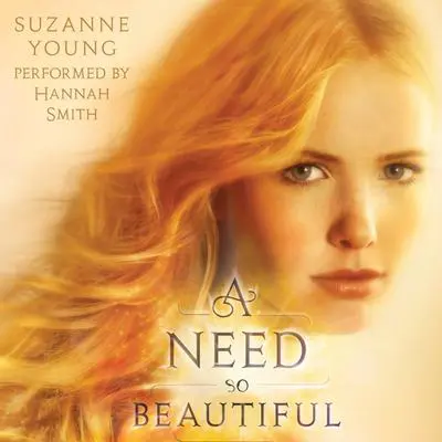 A Need So Beautiful Audibook, by Suzanne Young