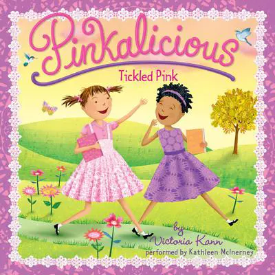 Pinkalicious: Tickled Pink Audibook, by Victoria Kann