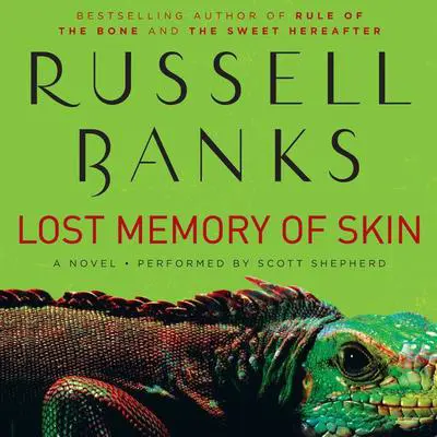 Lost Memory of Skin Audibook, by Russell Banks