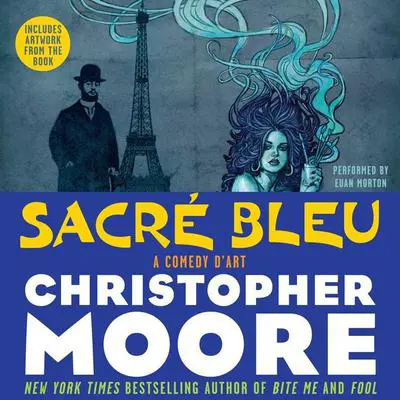Sacre Bleu: A Comedy d'Art Audibook, by Christopher Moore