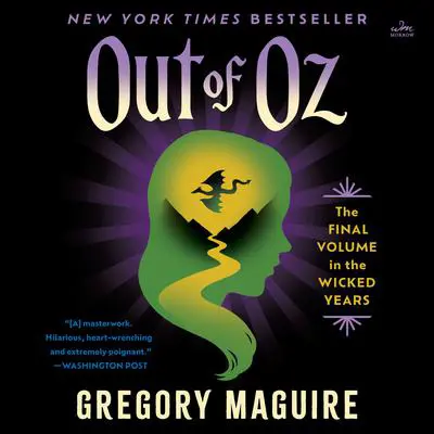 Out of Oz: Volume Four in the Wicked Years Audibook, by Gregory Maguire