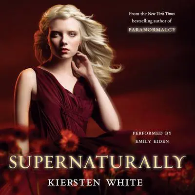 Supernaturally Audibook, by Kiersten White