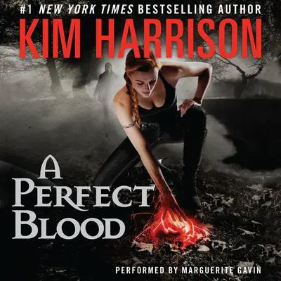 A Perfect Blood Audibook, by Kim Harrison