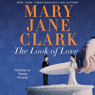 The Look of Love Audibook, by Mary Jane Clark