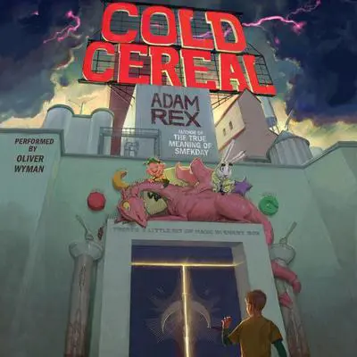 Cold Cereal Audibook, by Adam Rex