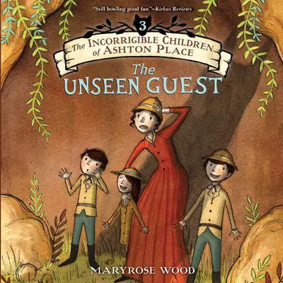 The Incorrigible Children of Ashton Place: Book III Audibook, by Maryrose Wood