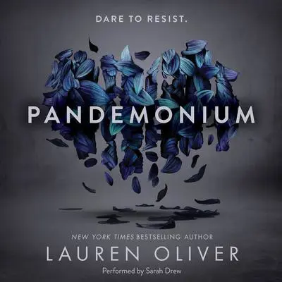 Pandemonium Audibook, by Lauren Oliver