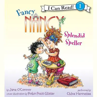 Fancy Nancy: Splendid Speller Audibook, by Jane O’Connor