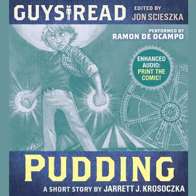 Guys Read: Pudding Audibook, by Jarrett J. Krosoczka