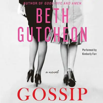 Gossip: A Novel Audibook, by Beth Gutcheon
