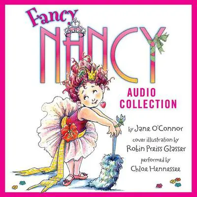 The Fancy Nancy Audio Collection Audibook, by Jane O’Connor