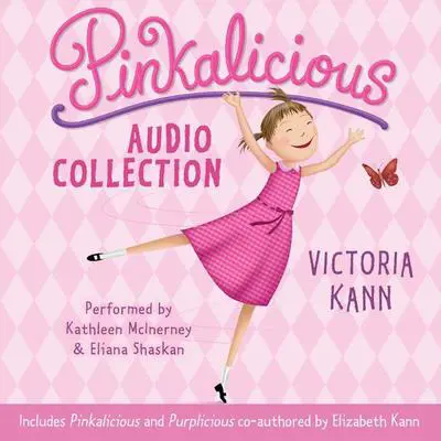 Pinkalicious Audio Collection Audibook, by Victoria Kann