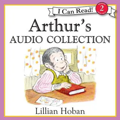 Arthur's Audio Collection Audibook, by Lillian Hoban