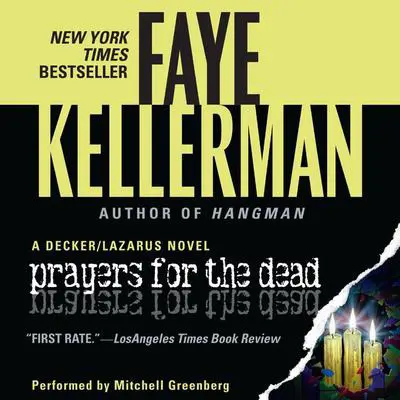 Prayers for The Dead: A Decker/Lazarus Novel Audibook, by Faye Kellerman