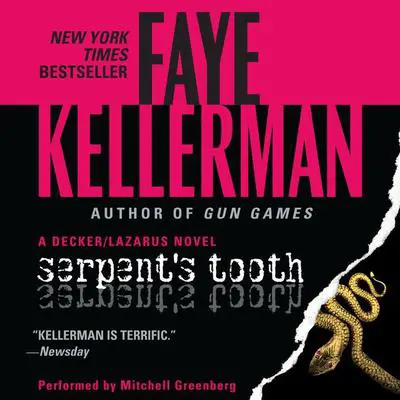 Serpent's Tooth: A Decker/Lazarus Novel Audibook, by Faye Kellerman