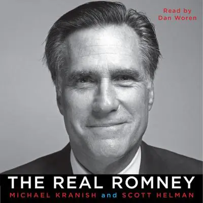 The Real Romney Audibook, by Michael Kranish