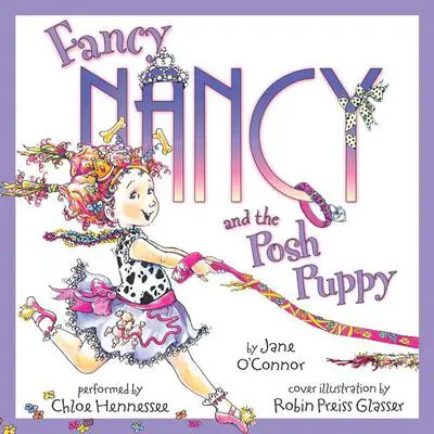 Fancy Nancy and the Posh Puppy Audibook, by Jane O’Connor