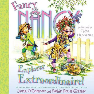 Fancy Nancy: Explorer Extraordinaire! Audibook, by Jane O’Connor