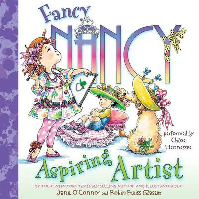 Fancy Nancy: Aspiring Artist Audibook, by Jane O’Connor