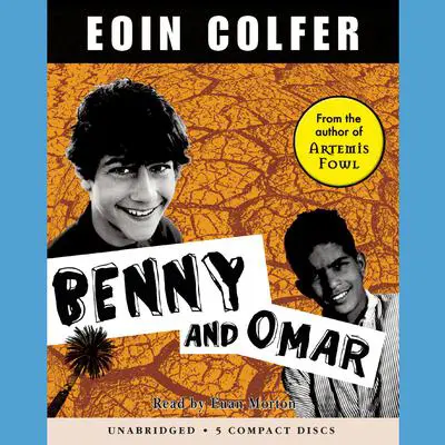 Benny and Omar Audibook, by Eoin Colfer